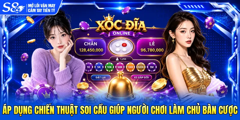 Áp dụng chiến thuật soi cầu giúp người chơi làm chủ bàn cược