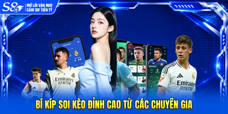 Bí kíp soi kèo đỉnh cao từ các chuyên gia