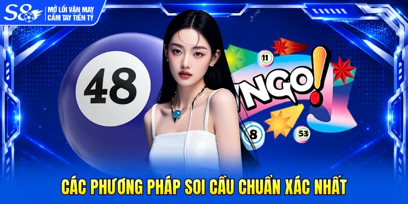 Các phương pháp soi cầu chuẩn xác nhất