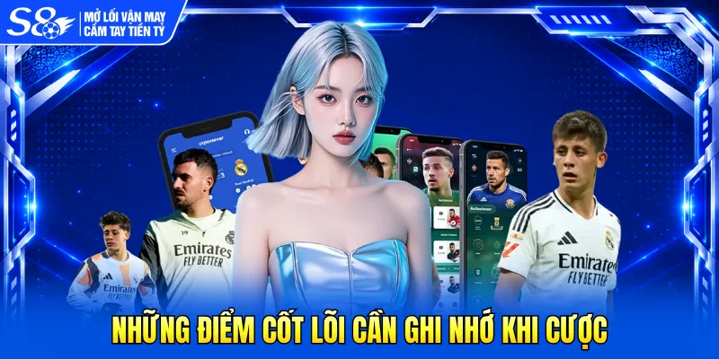 Những điểm cốt lõi cần ghi nhớ khi cược
