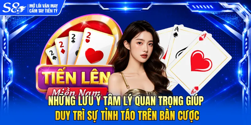 Những lưu ý tâm lý quan trọng giúp duy trì sự tỉnh táo trên bàn cược