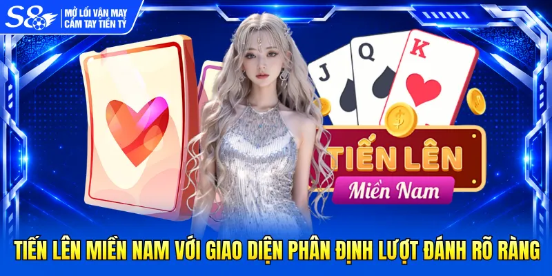 Tiến lên miền nam với giao diện phân định lượt đánh rõ ràng
